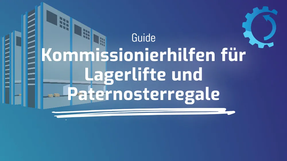 Kommissionierhilfen für Lagerlifte und Paternosterregale